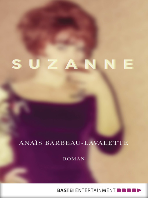Title details for Suzanne by Anaïs Barbeau-Lavalette - Available
